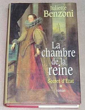Image du vendeur pour SECRET D'ETAT - Tome I : LA CHAMBRE DE LA REINE - Roman mis en vente par LE BOUQUINISTE