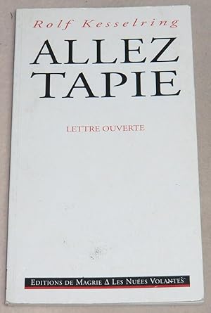 Imagen del vendedor de ALLEZ TAPIE - Lettre ouverte a la venta por LE BOUQUINISTE