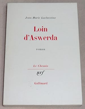 Image du vendeur pour LOIN D'ASWERDA - Roman mis en vente par LE BOUQUINISTE