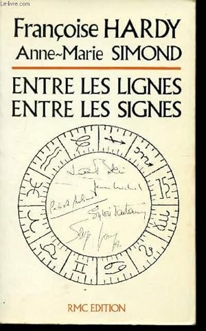 Imagen del vendedor de ENTRE LES LIGNES ENTRE LES SIGNES. a la venta por Le-Livre