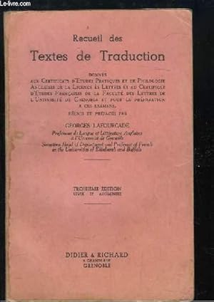 Bild des Verkufers fr Recueil des Textes de Traduction. Donns aux Certificats d'Etudes Pratiques et de Philologie Anglaise de la Licence s de Lettre et au Certificat d'Etudes Franaises de la Facult des Lettres de l'Universit de Grenoble et pour la prparation  ces examen zum Verkauf von Le-Livre