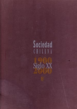 Imagen del vendedor de Sociedad Chilena siglo XX 1900-2000 a la venta por Librera Monte Sarmiento