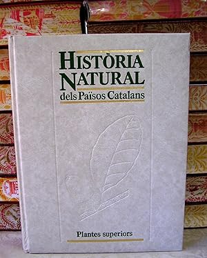 Imagen del vendedor de HISTRIA NATURAL dels Pasos Catalans . Vol 6 . Plantes superiors . a la venta por montgiber