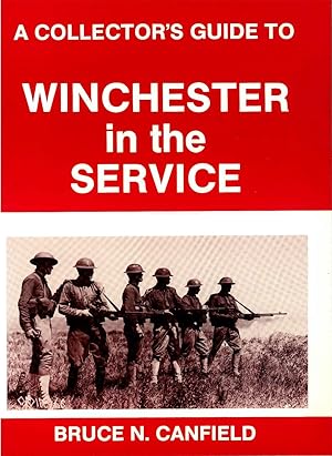 Image du vendeur pour Collector's Guide to the Winchester in the Service mis en vente par COLLECTOPHILE