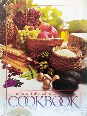 Seller image for The Avon International Cookbook: Winning Recipes From Avon Representatives Around The World for sale by Kayleighbug Books, IOBA