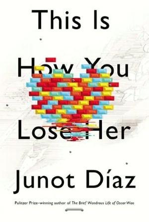 Seller image for Diaz, Junot | This is How You Lose Her | Signed First Edition Copy for sale by VJ Books