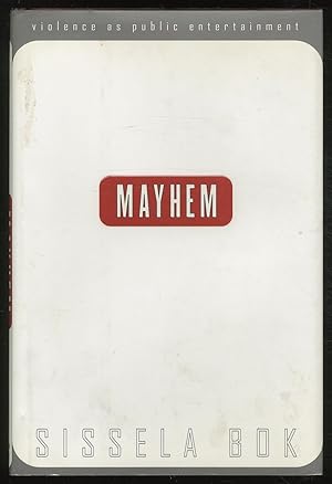 Seller image for Mayhem: Violence as Public Entertainment for sale by Between the Covers-Rare Books, Inc. ABAA