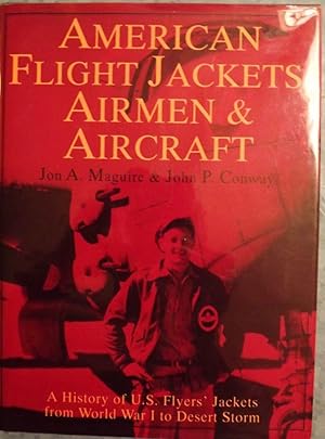 Immagine del venditore per AMERICAN FLIGHT JACKETS, AIRMEN AND AIRCRAFT venduto da Antic Hay Books