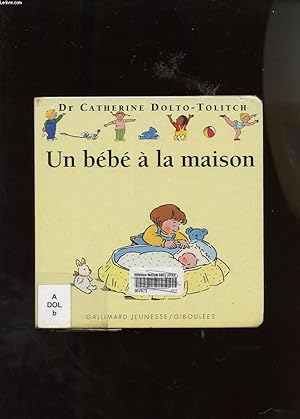 Image du vendeur pour UN BEBE A LA MAISON mis en vente par Le-Livre