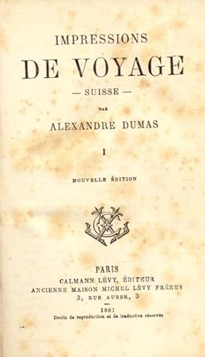 Seller image for IMPRESSIONS DE VOYAGE: SUISSE. Nouvelle dition. 1881-1882. for sale by studio bibliografico pera s.a.s.