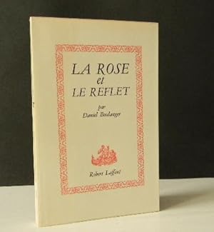 LA ROSE ET LE REFLET.