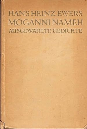 Moganni Nameh; Gesammelte Gedichte / Hanns Heinz Ewers