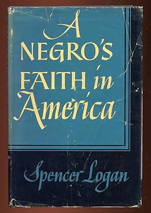 Image du vendeur pour A Negro's Faith in America mis en vente par Between the Covers-Rare Books, Inc. ABAA