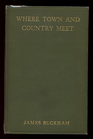 Seller image for Where Town and Country Meet for sale by Between the Covers-Rare Books, Inc. ABAA