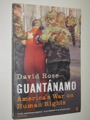 Imagen del vendedor de Guantanamo : America's War On Human Rights a la venta por Manyhills Books