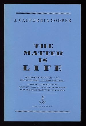 Imagen del vendedor de The Matter is Life a la venta por Between the Covers-Rare Books, Inc. ABAA