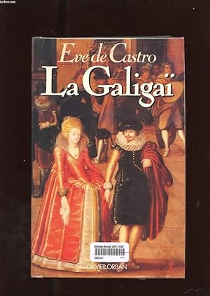 Image du vendeur pour LA GALIGAI mis en vente par Le-Livre