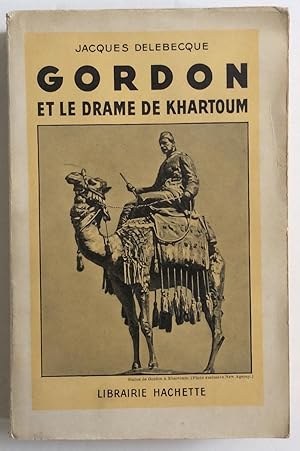 Imagen del vendedor de GORDON ET LE DRAME DE KHARTOUM a la venta por Chris Barmby MBE. C & A. J. Barmby