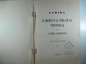 Image du vendeur pour LERIDA, EL MEDIO Y LA VIDA EN LA PROVINCIA mis en vente par Costa LLibreter