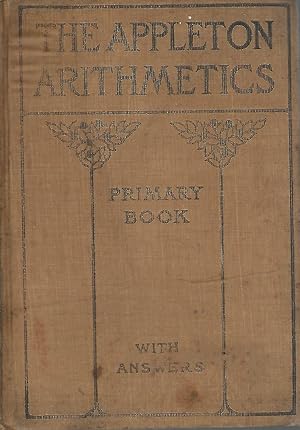 Bild des Verkufers fr The Appleton Arithmetics: Primary Book zum Verkauf von Dorley House Books, Inc.