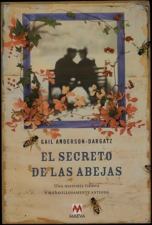 Imagen del vendedor de El Secreto De Las Abejas:una Historia Tierna y Maravillosamente Antigua a la venta por Purpora Books