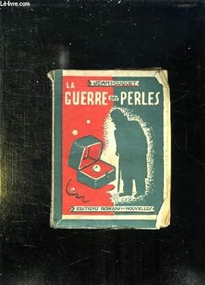 Bild des Verkufers fr LA GUERRE DES PERLES. zum Verkauf von Le-Livre