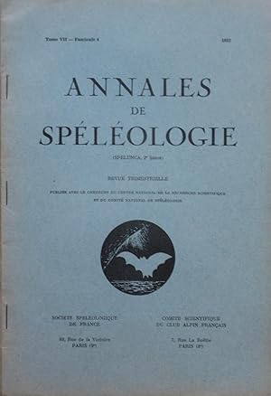 ANNALES de SPÉLÉOLOGIE (Spélunca, 3e série) Tome VII -Fascicule 4- 1952