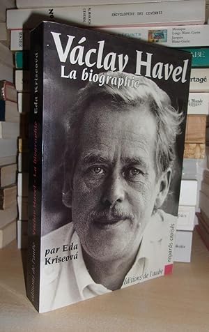 Seller image for VACLAV HAVEL - La Biographie : Prfac Par Jiri Grusa for sale by Planet's books