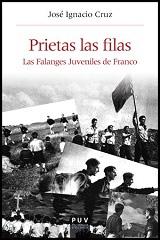 Immagine del venditore per PRIETAS LAS FILAS: LAS FALANGES JUVENILES DE FRANCO venduto da KALAMO LIBROS, S.L.