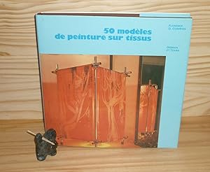 Image du vendeur pour 50 modles de peintures sur tissus, Paris, Dessain et Tolra, 1982. mis en vente par Mesnard - Comptoir du Livre Ancien