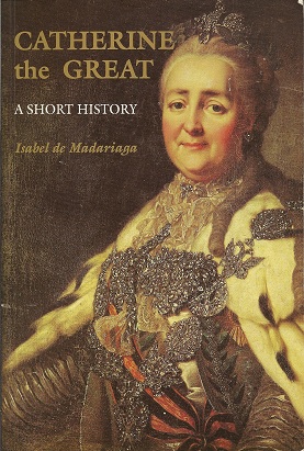 Catherine the Great: A Short History