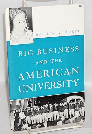 Immagine del venditore per Big Business and the American University venduto da Bolerium Books Inc.