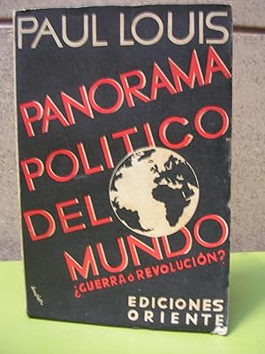 PANORAMA POLITICO DEL MUNDO. ¿Guerra o revolución ?