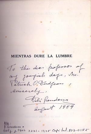 MIENTRAS DURE LA LUMBRE [Firmado / Signed]