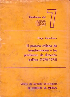 Seller image for EL PROCESO CHILENO DE TRANSFORMACION Y LOS PROBLEMAS DE DIRECCION POLITICA 1970 - 1973 for sale by Buenos Aires Libros