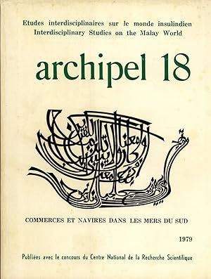 Imagen del vendedor de Archipel 18: Etudes Interdisciplinaires sur le Monde Insulindien a la venta por Masalai Press