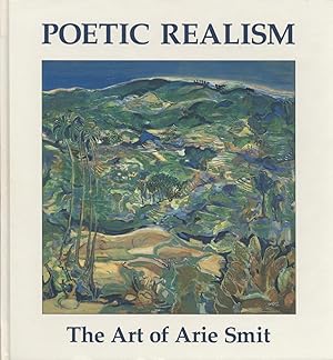 Poetic Realism: The Art of Arie Smit