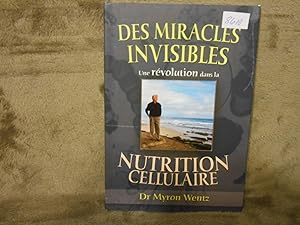 Image du vendeur pour DES MIRACLES INVISIBLES UNE REVOLUTION DANS LA NUTRITION CELLULAIRE mis en vente par La Bouquinerie  Dd