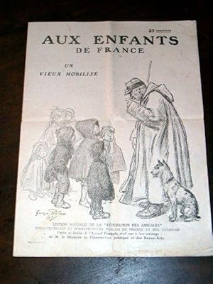 Immagine del venditore per Aux Enfants de France - Un vieux mobilis - Edition Spciale de la "Fdration des Amicales" d'Institutrices et d'Instituteurs Publics de France et des Colonies. venduto da JOIE DE LIRE