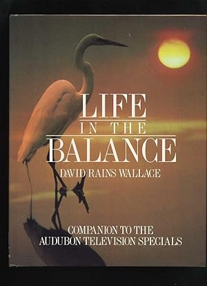 Life in the Balance: Companion to the Audubon Television Specials