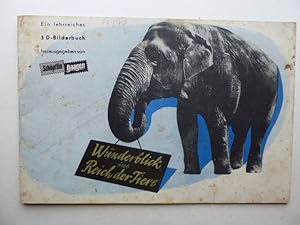 Wunderblick ins Reich der Tiere. Ein lehrreiches 3 D-Bilderbuch herausgegeben von Schöpflin Haagen.