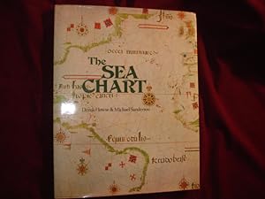 Bild des Verkufers fr The Sea Chart. An Historical Survey Based on the Collections in the National Maritime Museum. zum Verkauf von BookMine