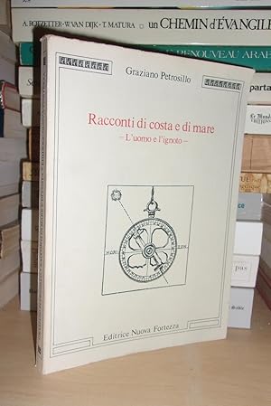 RACCONTI DI COSTA E DI MARE : L'uomo e L'ignito