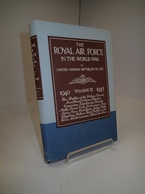 Image du vendeur pour The Royal Air Force In The World War, Volume III 1940 - 1945 mis en vente par YattonBookShop PBFA