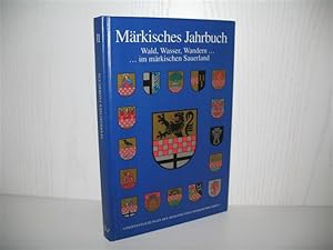 Märkisches Jahrbuch II: Wald, Wasser, Wandern im märkischen Sauerland.