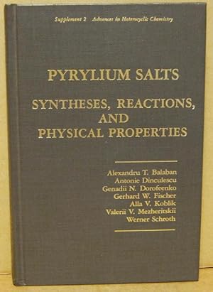 Pyrylium salts: Syntheses, reactions, and physical properties. (Advances in Heterocyclic Chemistr...