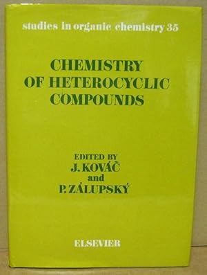 Seller image for Chemistry of heterocyclic compounds. Proceedings of the Ixth Symposium on Chemistry of Heterocyclic compounds, Bratislava, Czechoslovakia, 23-28 August 1987. (Studies in Organic Chemistry, Vol. 35) for sale by Nicoline Thieme