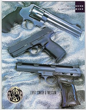 Image du vendeur pour Smith & Wesson 1997 HANDGUNS & ACCESSORIES (CATALOG) mis en vente par SUNSET BOOKS