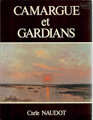 Seller image for Camargue et Gardians for sale by Robin Bledsoe, Bookseller (ABAA)