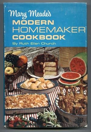 Mary Meade's Modern Homemaker Cookbook